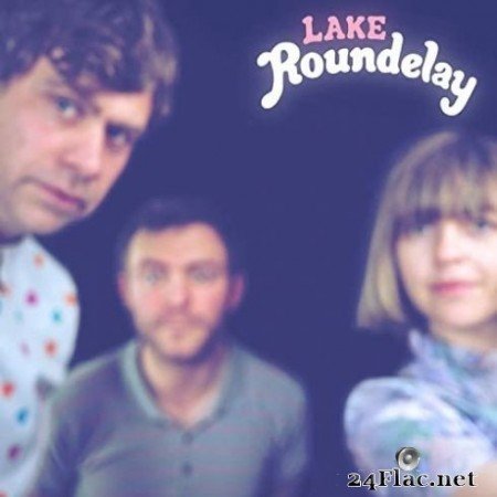 Lake - Roundelay (2020) FLAC