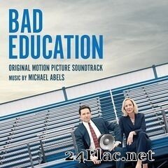 Michael Abels - Bad Education (Original Motion Picture Soundtrack) (2020) FLAC