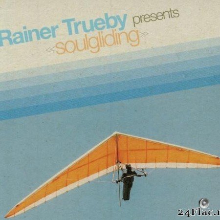 VA - Rainer Trueby Presents "Soulgliding" (2020) [FLAC (tracks)]