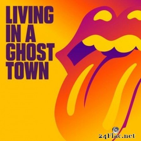 The Rolling Stones - Living in a Ghost Town (Single) (2020) Hi-Res