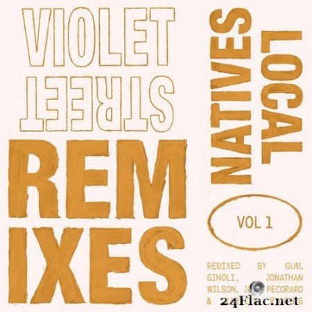Local Natives - Violet Street (Remixes) (2020) Hi-Res