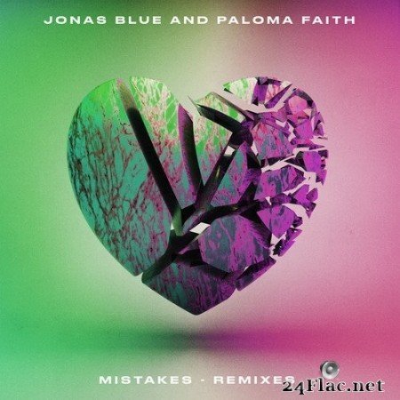Jonas Blue, Paloma Faith - Mistakes (Remixes) (2020) Hi-Res
