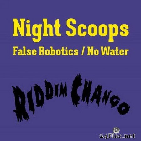 Night Scoops - False Robotics / No Water EP (2020) Hi-Res