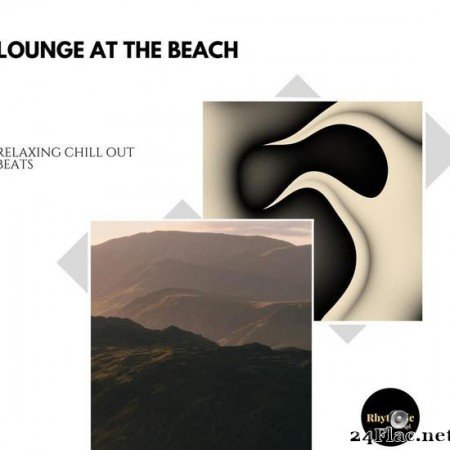 VA - Lounge at the Beach: Relaxing Chill Out Beats (2020) [FLAC (tracks)]