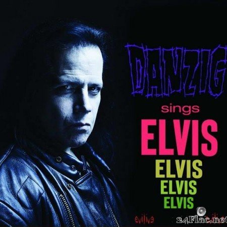 Danzig - Sings Elvis (2020) [FLAC (tracks)]