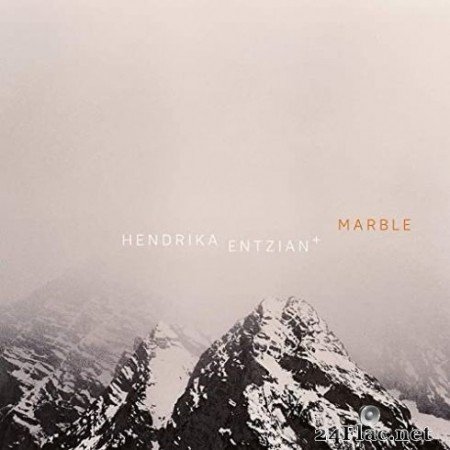 Hendrika Entzian - Marble (2020) Hi-Res + FLAC