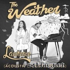 Lawrence - The Weather (Acoustic & Gospel Reprise) (2020) FLAC