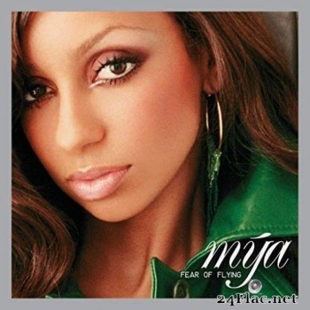 Mya - Fear Of Flying (Expanded Edition) (2000/2020) FLAC