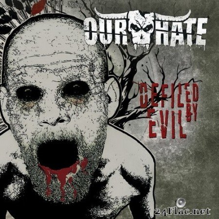 Our Hate - Defiled by Evil (2020) Hi-Res