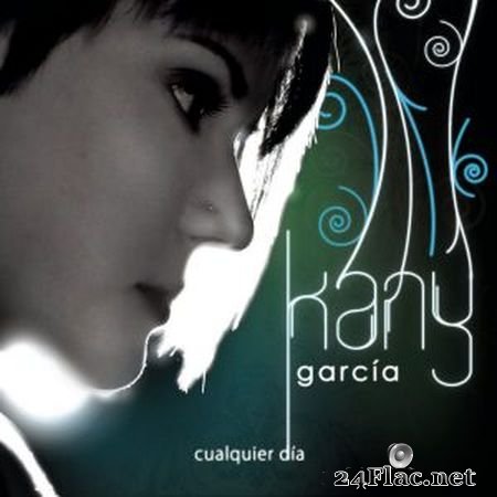 Kany Garcia - Cualquier Dia (2007) FLAC