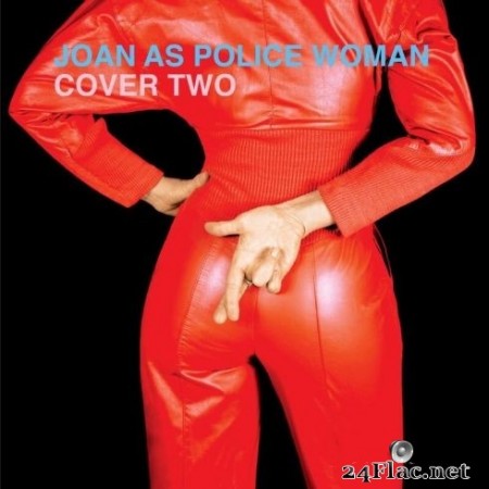 Joan as Police Woman - Cover Two (2020) FLAC