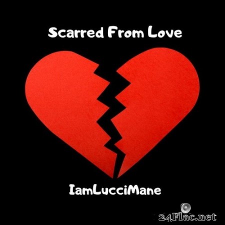 iamluccimane - Scarred From Love (2020) Hi-Res