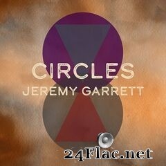 Jeremy Garrett - Circles (2020) FLAC