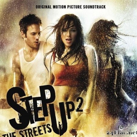 VA - Step Up 2 The Streets (Music From The Original Motion Picture Soundtrack) (2008) [FLAC (tracks + .cue)]