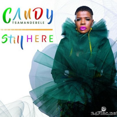 Candy Tsamandebele - Still Here (2020) [FLAC (tracks)]