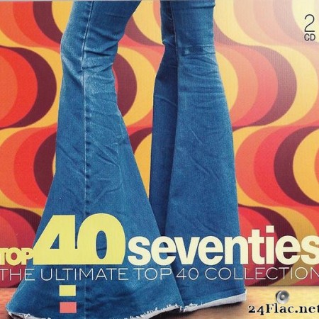 VA - Top 40 Seventies (The Ultimate Top 40 Collection) (2019) [FLAC (tracks + .cue)]