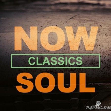 VA - NOW Soul Classics (2020) [FLAC (tracks)]