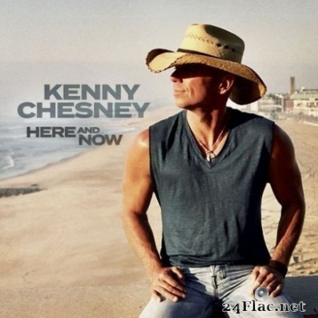Kenny Chesney - Here And Now (2020) Hi-Res + FLAC