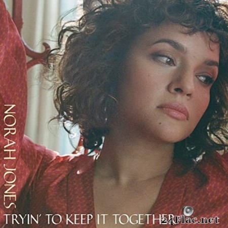 Norah Jones - Tryin’ To Keep It Together (Single) (2020) Hi-Res