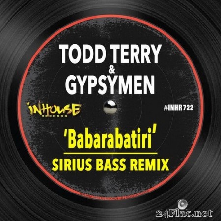 Todd Terry - Babarabatiri (Sirius Bass Remix) (2020) Hi-Res