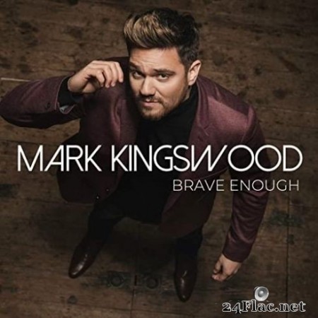 Mark Kingswood - Brave Enough (2020) FLAC