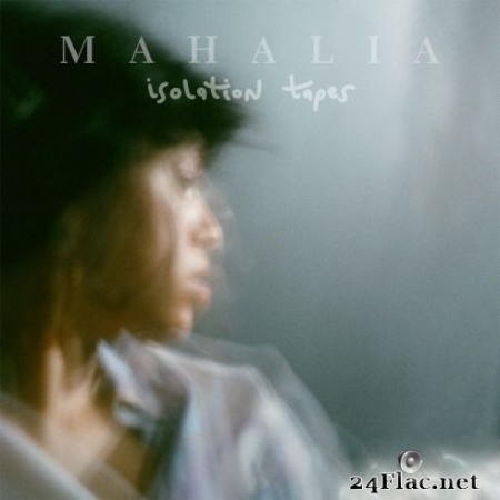 Mahalia - Isolation Tapes (EP) (2020) FLAC