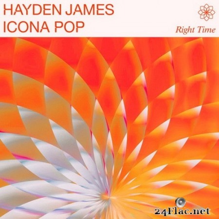 Hayden James, Icona Pop - Right Time (2020) Hi-Res