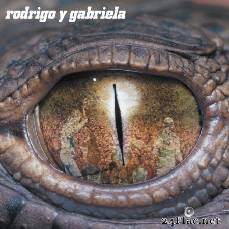 Rodrigo y Gabriela - Rodrigo y Gabriela (Deluxe Edition) (2017) Hi-Res