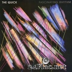 The Quick - Fascinating Rhythm (2020) FLAC