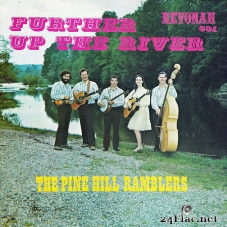 The Pine Hill Ramblers - Further Up The River (1972/2020) FLAC