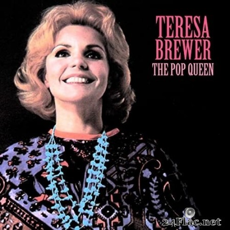 Teresa Brewer - The Pop Queen (Remastered) (2020) FLAC