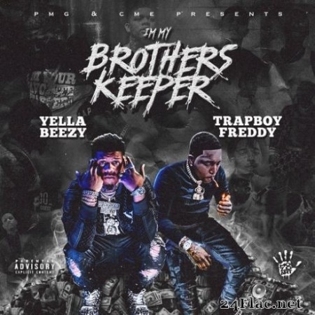 Yella Beezy & Trapboy Freddy - I’m My Brother’s Keeper (2020) FLAC