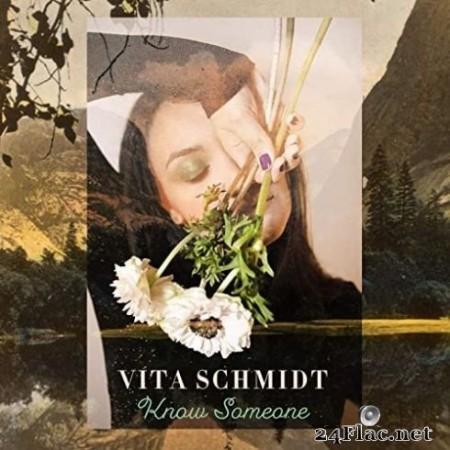 Vita Schmidt - Know Someone (2020) FLAC