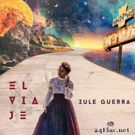 Zule Guerra - El Viaje (2020) FLAC