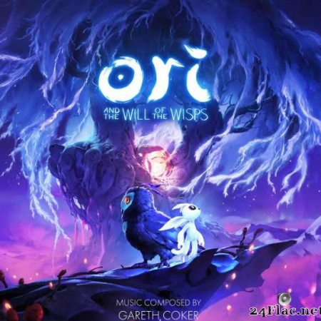 Gareth Coker - Ori and the Will of the Wisps (Original Soundtrack Recording) (2020) [FLAC (tracks)]