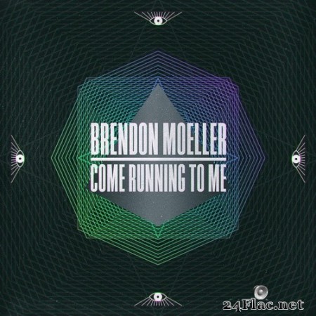Brendon Moeller - Come Running To Me (2020) Hi-Res