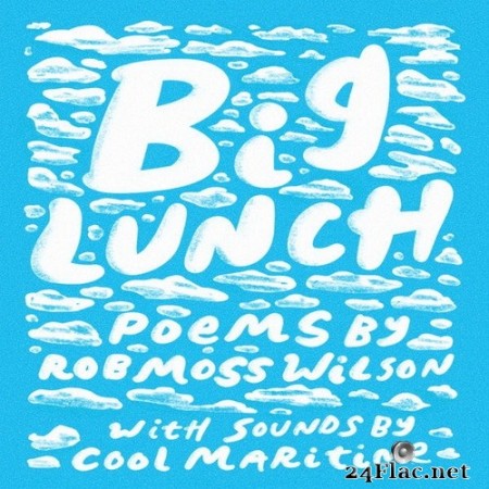 Rob Moss Wilson - Big Lunch (2020) Hi-Res