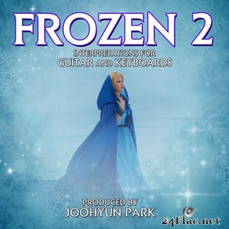 Joohyun Park - Frozen 2: Interpretations For Guitar And Keyboard (2020) Hi-Res