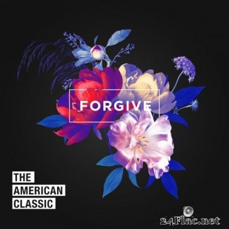 The American Classic - Forgive (2020) FLAC