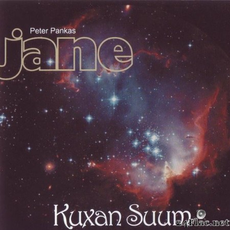 Peter Panka's Jane - Kuxan Suum (2011) [FLAC (tracks + .cue)]