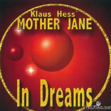 Klaus Hess' Mother Jane - In Dreams (2009) [FLAC (tracks + .cue)]