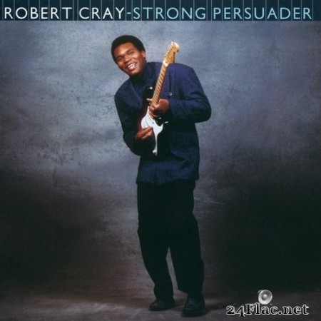 Robert Cray - Strong Persuader (1985/2015) Hi-Res