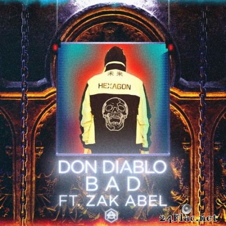 Don Diablo, Zak Abel - Bad (2020) Hi-Res