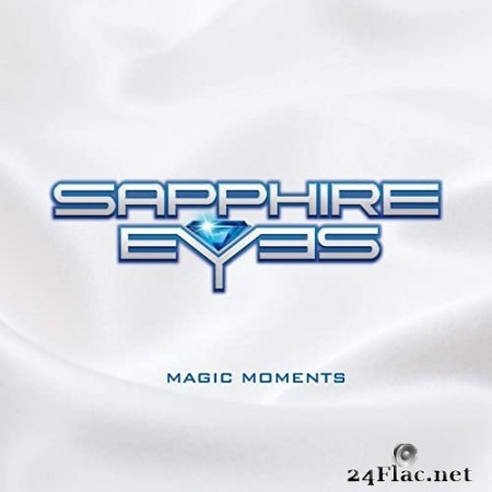 Sapphire Eyes - Magic Moments (2020) FLAC