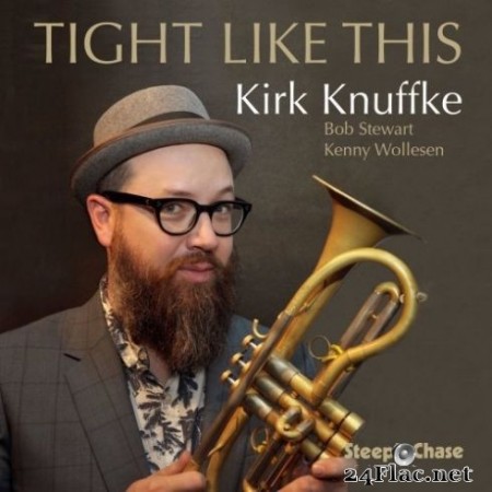 Kirk Knuffke - Tight Like This (2020) FLAC