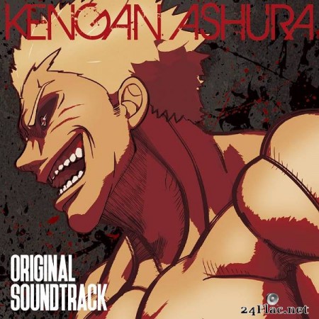 Yasuharu Takanashi – Kengan Ashura Original Soundtrack [2020]
