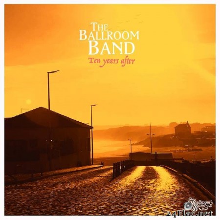 The Ballroom Band – Ten Years After [2020]