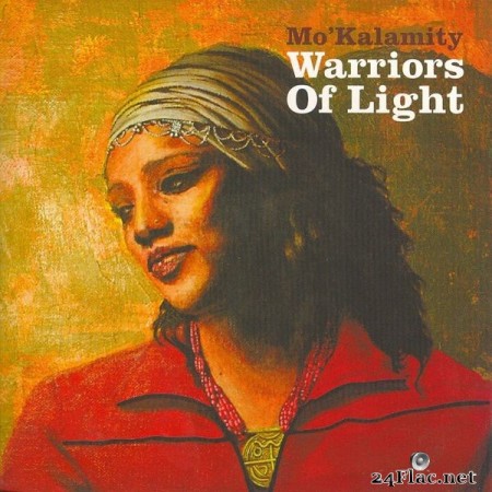 Mo&#8217;kalamity &#8211; Warriors of light [2007]