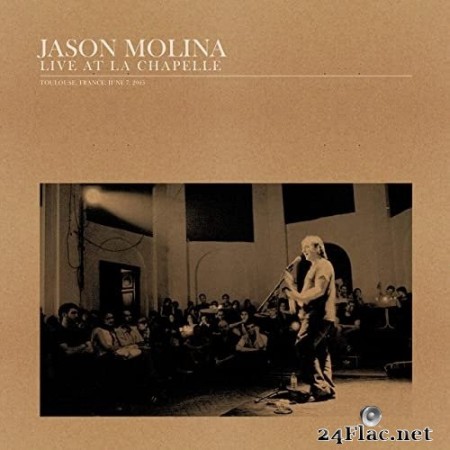 Jason Molina - Live at La Chapelle (Live) (2020) Hi-Res