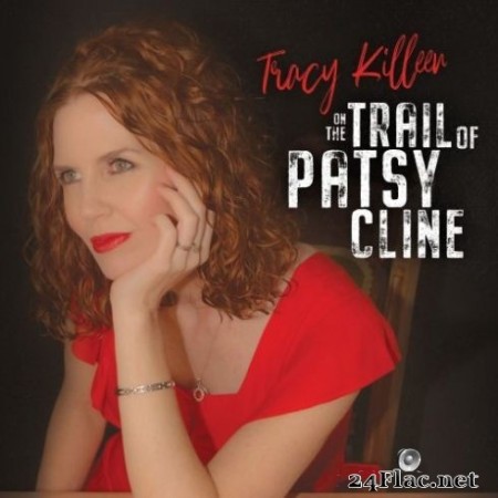 Tracy Killeen - On the Trail of Patsy Cline (2020) FLAC